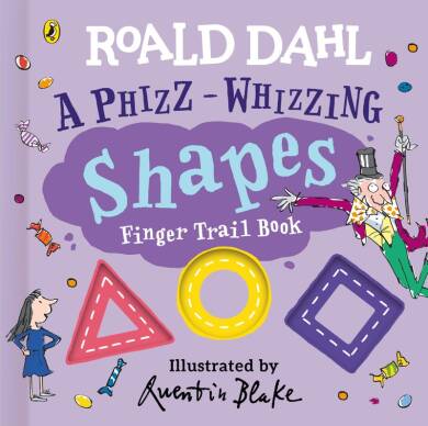 Roald Dahl: A Phizz-Whizzing Shapes Finger Trail Book - 1