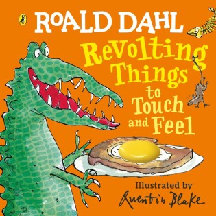 Roald DaRoald Dahl: Revolting Things To Touch An - 3