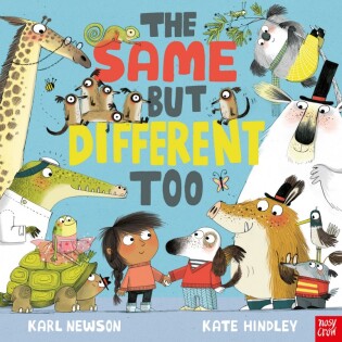 Same But Different Too - Nosy Crow