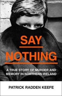 Say Nothing(Patrick R.Keefe) - Harper Collins