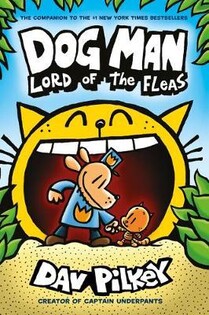 Dog Man 5Lord Of The Fleas - Scholastic