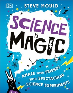 Science is Magic - Dorling Kindersley