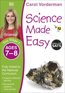 Science Made Easy, Ages 7-8 (Key Stage 2) - Dorling Kindersley