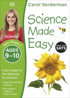 Science Made Easy, Ages 9-10 (Key Stage 2) - Dorling Kindersley