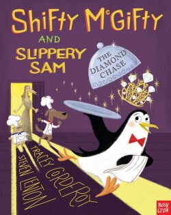 Shifty McGifty and Slippery Sam: The Diamond Chase - Nosy Crow