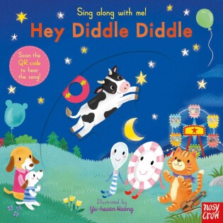 Sing Along With Me! Hey Diddle Diddle - Nosy Crow