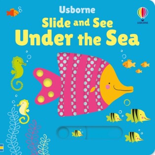 Slide and See Under the Sea - Usborne