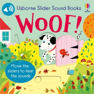 Slider Sound Books Woof! - Usborne