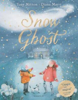 Snow Ghost : The Most Heartwarming Picture Book Of The Year - 1