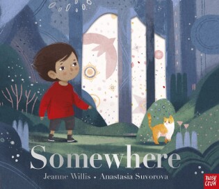 Somewhere - Nosy Crow