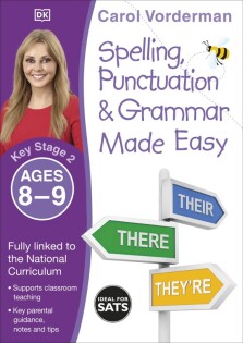 Spelling, Punctuation & Grammar Made Easy, Ages 8-9 (Key Stage 2) - Dorling Kindersley