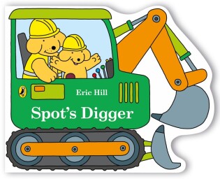 Spot's Digger - Puffin Books