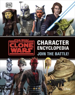 Star Wars The Clone Wars Character Encyclopedia - Dorling Kindersley