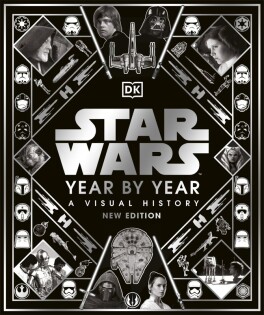 Star Wars Year by Year - Dorling Kindersley