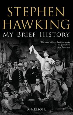 Stephen Hawking - My Brief History - 3