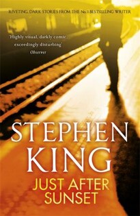 Stephen King - Just After Sunset - 2