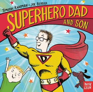 Superhero Dad and Son - Nosy Crow