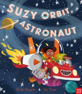 Suzy Orbit, Astronaut - Nosy Crow