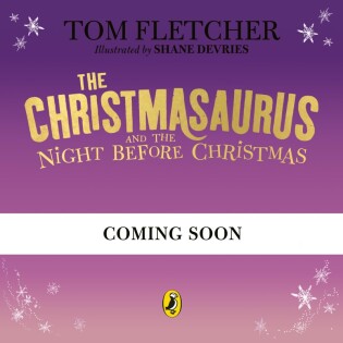 The Christmasaurus and the Night Before Christmas - Puffin Books