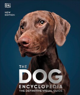 The Dog Encyclopedia - Dorling Kindersley