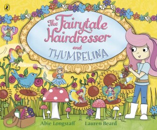 The Fairytale Hairdresser and Thumbelina - Puffin Books