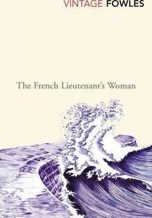 The French Lieutenant's Woman (John Fowles) - Vintage Classics