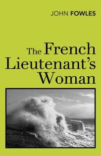 The French Lieutenant's Woman (John Fowles) - 2