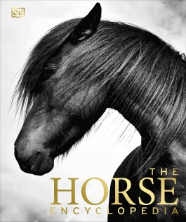 The Horse Encyclopedia - Dorling Kindersley