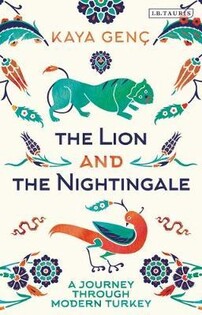 The Lion and the Nightingale (Kaya Genç) - 2