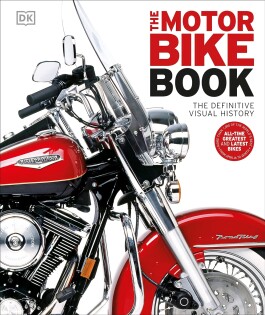 The Motorbike Book - Dorling Kindersley