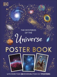 The Mysteries of the Universe Poster Book - Dorling Kindersley