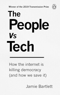 The People Vs Tech - Ebury Publishing