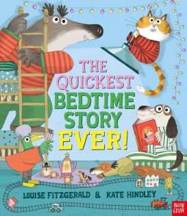 The Quickest Bedtime Story Ever! - Nosy Crow