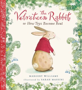 The Velveteen Rabbit - Nosy Crow