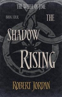 The Wheel of Time - The Shadow Rising - Little Brown