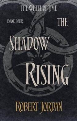 The Wheel of Time - The Shadow Rising - 1