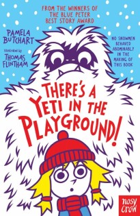 There's A Yeti In The Playground! - Nosy Crow