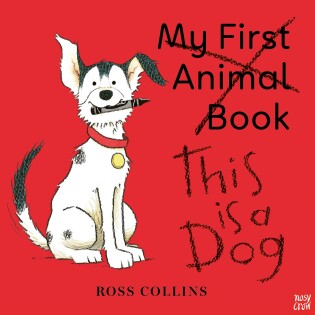 This is a Dog - Nosy Crow