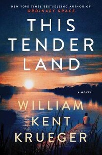 This Tender Land (William Krueger) - 2