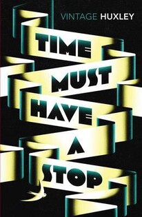 Time Must Have a Stop (Aldous Huxley) - Vintage