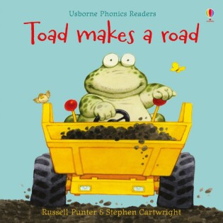 Toad makes a road - Usborne