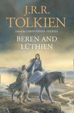 Tolkien - Beren and Luhien - 1