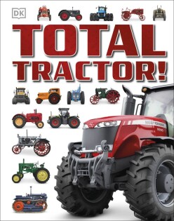 Total Tractor! - Dorling Kindersley