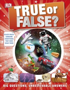 True or False? - Dorling Kindersley