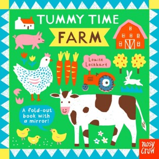 Tummy Time: Farm - Nosy Crow