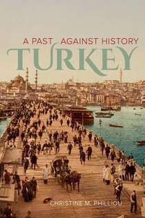 Turkey (Christine M.Philliou) - California Univ Press