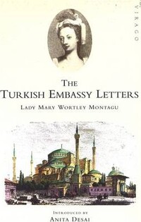 Turkish Embassy Letters (M.W. Montagu) - Little Brown