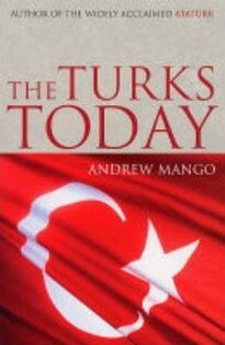 Turks Today ( A.Mango) - John Murray Press