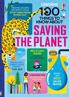 100 Things To Know About Saving The Planet - Usborne