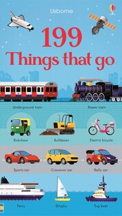 199 Things That Go - Usborne